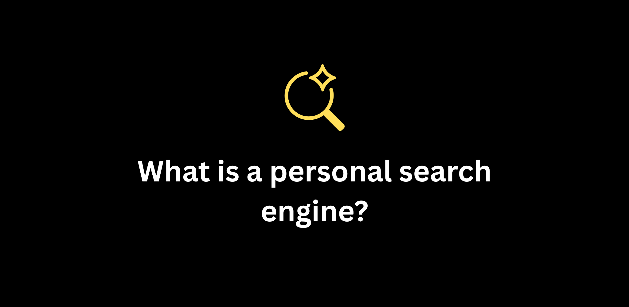 What is a personal search engine — searchable notes and AI retrieval